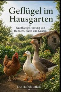 Geflügel im Hausgarten halten