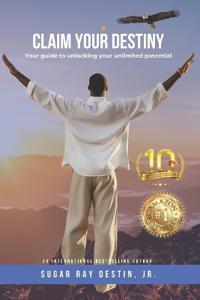 Claim Your Destiny! 10th Anniversary Edition