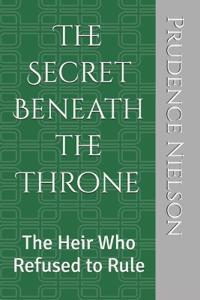 The Secret Beneath the Throne