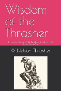 Wisdom of the Thrasher