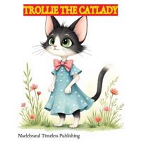 Trollie The Catlady