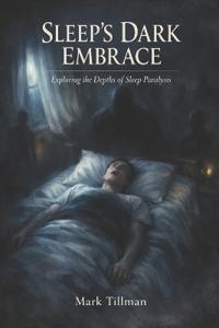 Sleep's Dark Embrace