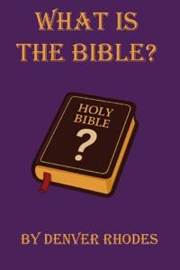 What is the Bible?