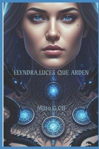Elyndra. Luces que arden