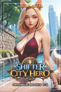 Shifter City Hero Omnibus