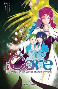 iCORE Synchrony on the Waves of Another World