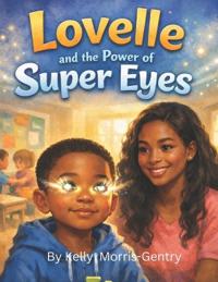 Lovelle and the Power of Super Eyes