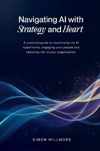 Navigating AI with Strategy and Heart
