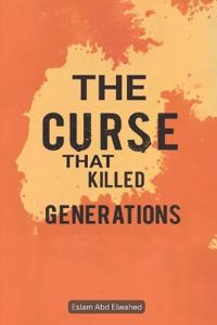 The Curse That Killed Generations