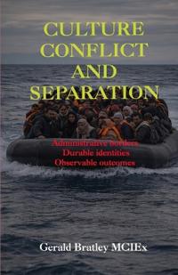Culture, Conflict, and Separation
