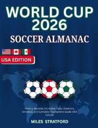 World Cup 2026 Soccer Almanac