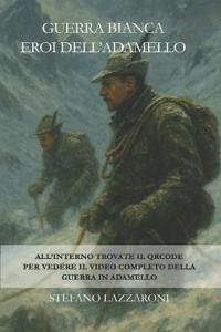 Guerra bianca - Eroi dell'Adamello