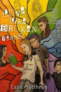 Love Like Broken Glass