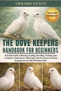 The Dove Keepers Handbook for Beginners