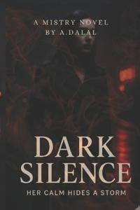 Dark Silence