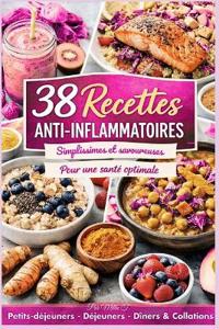 38 recettes Anti-Inflammatoires