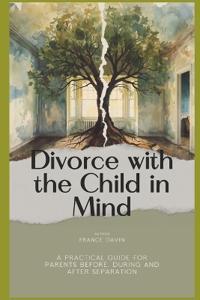 Divorce with the Child in Mind