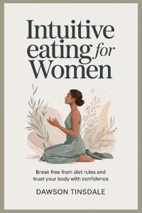 Intuitive Eating for Women