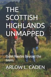 The Scottish Highlands Unmapped
