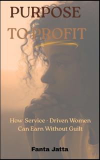 Purpose to Profit