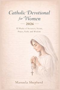 Catholic Devotional for Women 2026