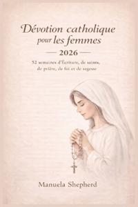 Dévotion catholique pour les femmes 2026