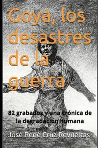 Goya, los desastres de la guerra