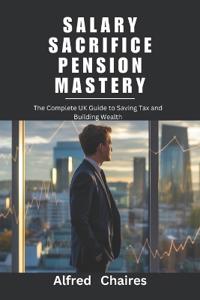 Salary Sacrifice Pension Mastery