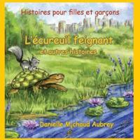 L'écureuil feignant et autres histoires