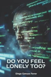 Do You Feel Lonely Too?