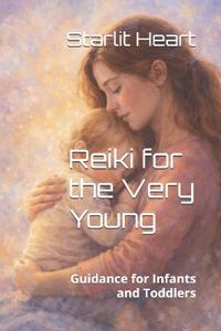 Reiki for the Very Young