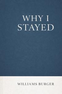 Why I Stayed
