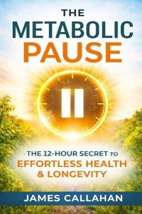 The Metabolic Pause