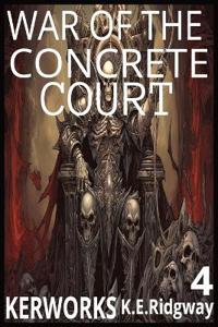 War of the Concrete Court.