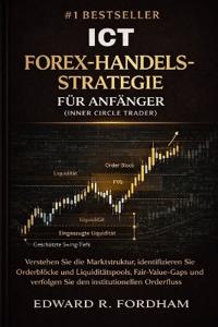 ICT Forex-Handelsstrategie Für Anfänger (Inner Circle Trader)