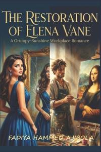 The Restoration of Elena Vane