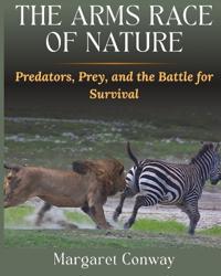 The Arms Race Of Nature