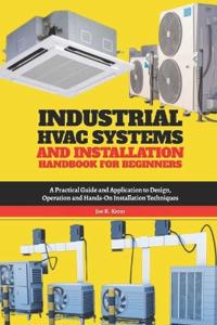 Industrial HVAC Systems and Installation Handbook for Beginners