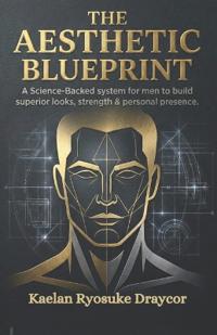 The Aesthetic Blueprint