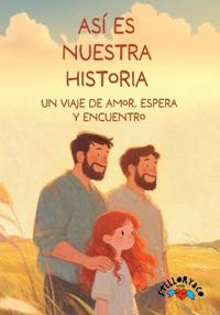 Así es nuestra historia