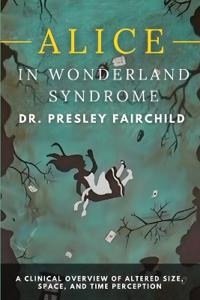 Alice in Wonderland Syndrome