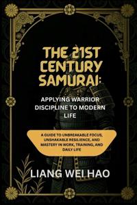 The 21st Century Samurai