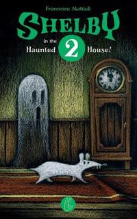 Shelby 2 in the Haunted House!