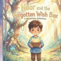 Noor and the Forgotten Wish Box