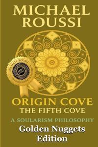 ORIGIN COVE (Golden Nuggets Edition)
