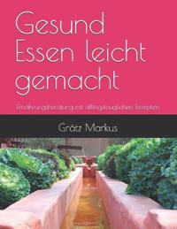 Gesund Essen leicht gemacht