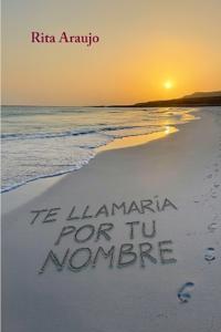 Te llamaría por tu nombre