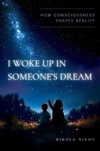 I Woke Up in Someone's Dream