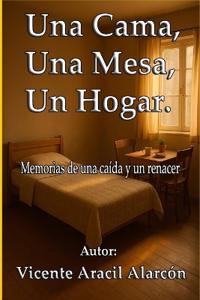Una cama, una mesa, un hogar.