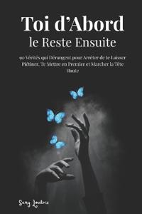 Toi d'Abord, le Reste Ensuite